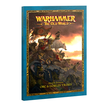 Warhammer: The Old World Arcane Journal - Orc & Goblin Tribes