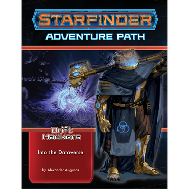 Starfinder RPG: Drift Hackers 3L Into the Dataverse