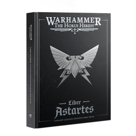 Warhammer: The Horus Heresy: Liber Astartes - Loyalist Legiones Astartes Army Book