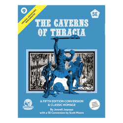 Original Adventures Reincarnated #9:The Caverns of Thracia (5E) (HC)