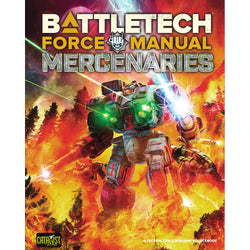Battletech: Force Manual - Mercenaries (HC)