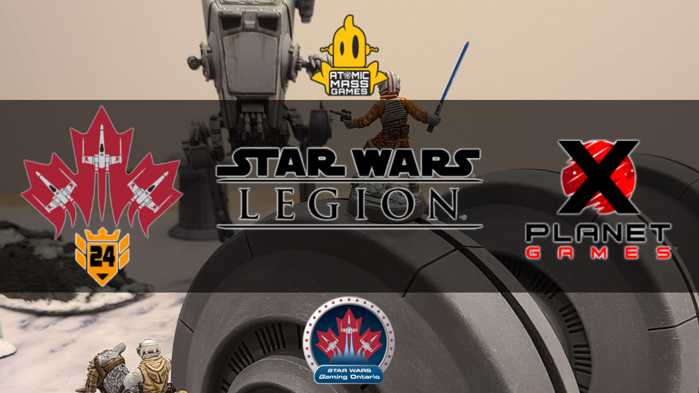 Canadian Star Wars Gaming Open: LEGION DAY 2 SIDE EVENT (X-PLANET)