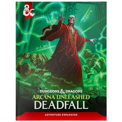 Dungeons & Dragons: Arcana Unleashed - Deadfall (HC)