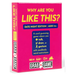 Grab & Game: Why Are You Like This? (Date Night Edition)