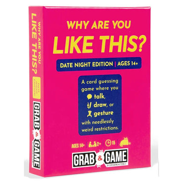 Grab & Game: Why Are You Like This? (Date Night Edition)
