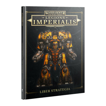 Legions Imperialis: Liber Strategia (HC)