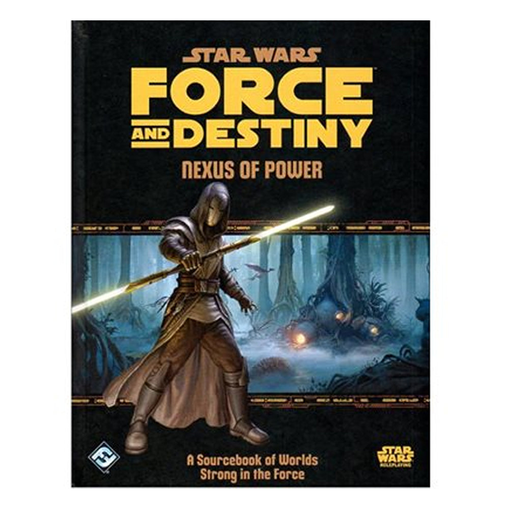 Star Wars RPG: Force and Destiny - Nexus of Power (HC)