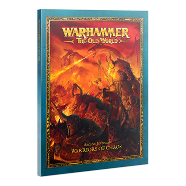 Warhammer: The Old World Arcane Journal - Warriors of Chaos