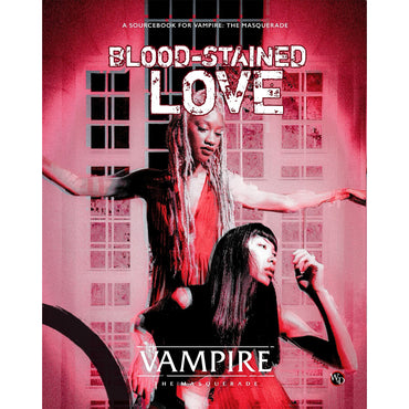 Vampire the Masquerade 5E: Blood-Stained Love (HC)