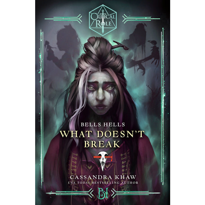 Critical Role: Bells Hells – What Doesn't Break (HC)