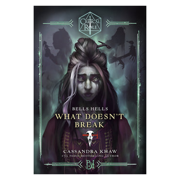 Critical Role: Bell's Hells - What Doesn't Break (SC)