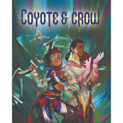 Coyote & Crow RPG: Core Rulebook (HC)