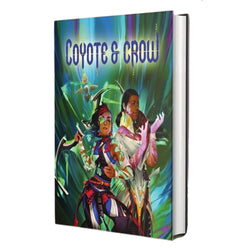 Coyote & Crow RPG: Core Rulebook (HC)