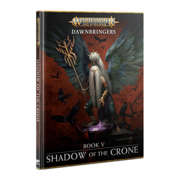 Dawnbringers: Book V - Shadow of the Crone (HC)