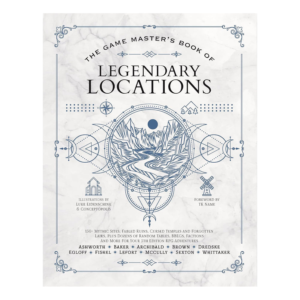 The Game Master's Book of Legendary Locations (HC)