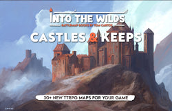 Into The Wilds Battlemaps: Castles and Keeps