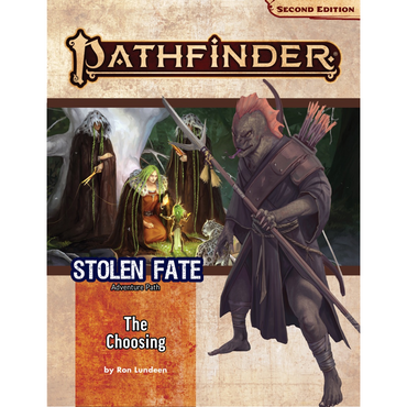 Pathfinder 2E: Stolen Fate: The Choosing