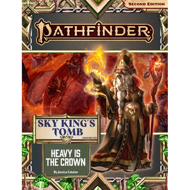 Pathfinder RPG: Sky King's Tomb Adventure Path - Heavy is the Crown