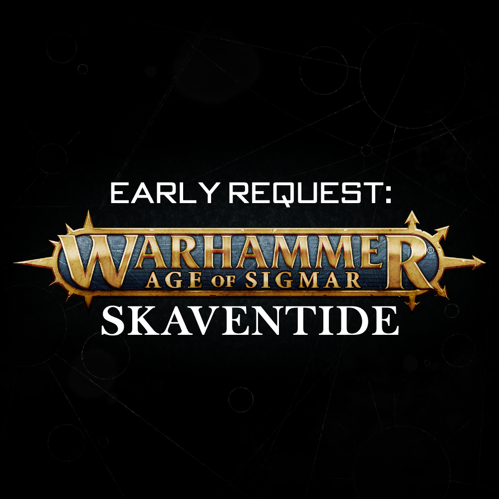 Early Request: Skaventide