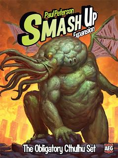 Smash Up!: The Obligatory Cthulhu Expansion