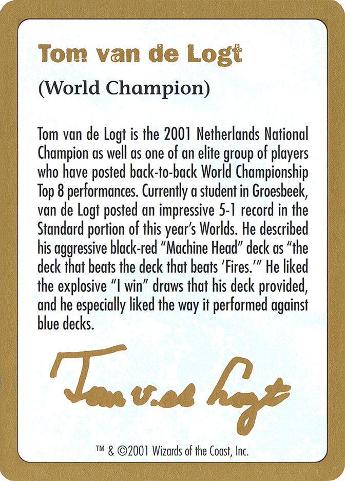 Tom van de Logt Bio [World Championship Decks 2001]