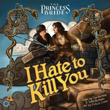 Princess Bride: I Hate to Kill You