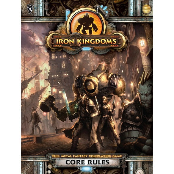 Iron Kingdoms Core Rulebook