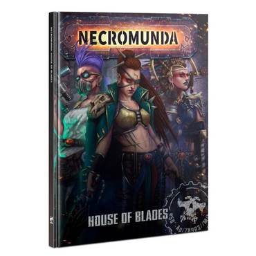 Necromunda House of Blades