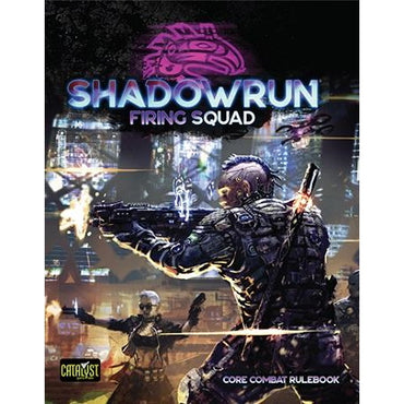 Shadowrun Firing Squad HC
