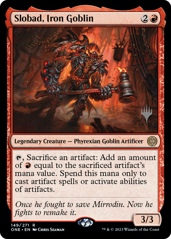 Slobad, Iron Goblin (Promo Pack) [Phyrexia: All Will Be One Promos]