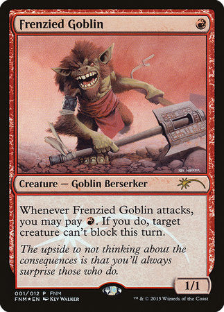 Frenzied Goblin [Friday Night Magic 2015]