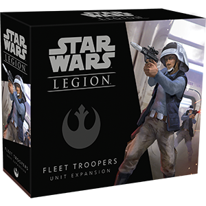 Star Wars Legion: Rebel Alliance: Fleet Troopers Unit