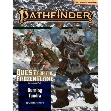PF 177 Quest for the Frozen Flame - Burning Tundra: 2nd Ed.