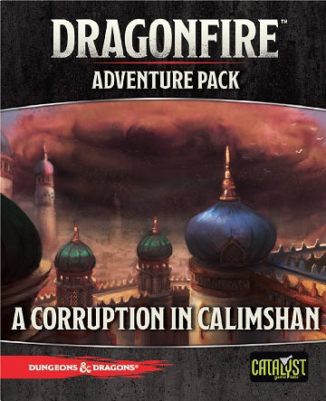 Dragonfire Adventure Pack - Corruption in Calimshan