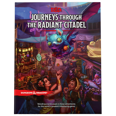D&D: Journeys Through the Radiant Citadel (HC)